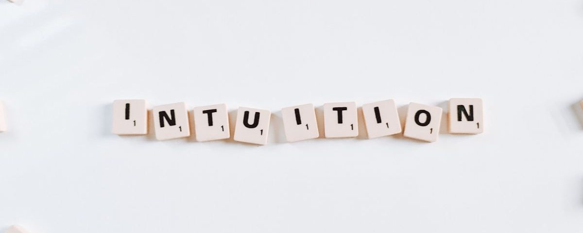 You Trust Your Intuition More Than You Think. Here’s Why…