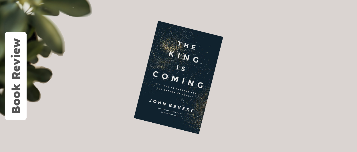 &lsquo;The King Is Coming&rsquo;: Why Paying Attention to the End Times Matters